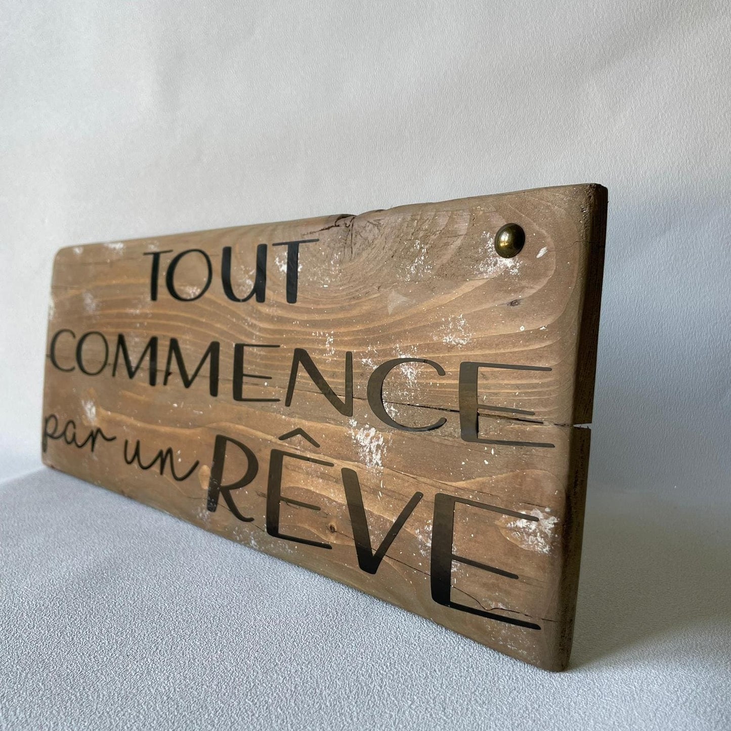 Pancarte en bois – TOUT COMMENCE PAR UN RÊVE