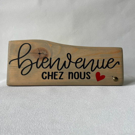 Pancarte en bois – BIENVENUE CHEZ NOUS