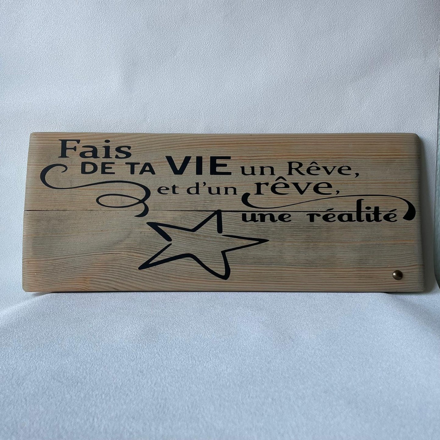 Pancarte en bois – FAIS DE TA VIE UN RÊVE