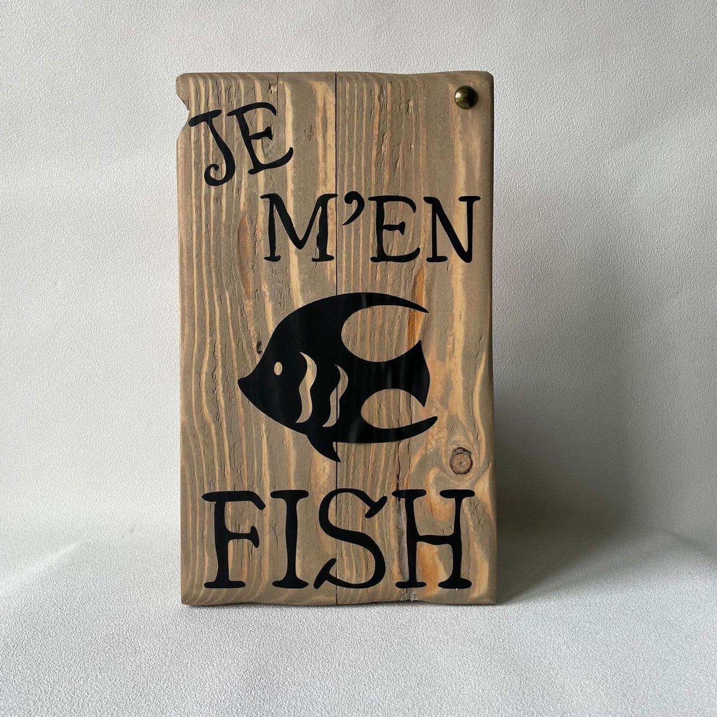 Pancarte en bois - JE M'EN FISH