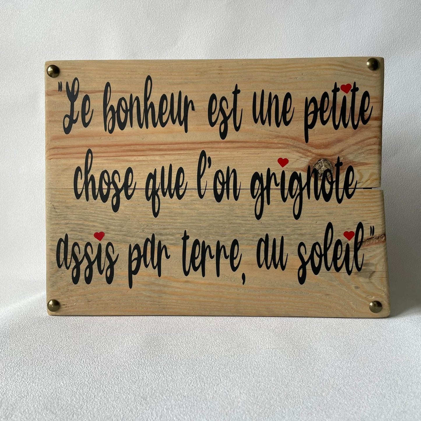 Pancarte en bois – LE BONHEUR EST UNE PETITE CHOSE