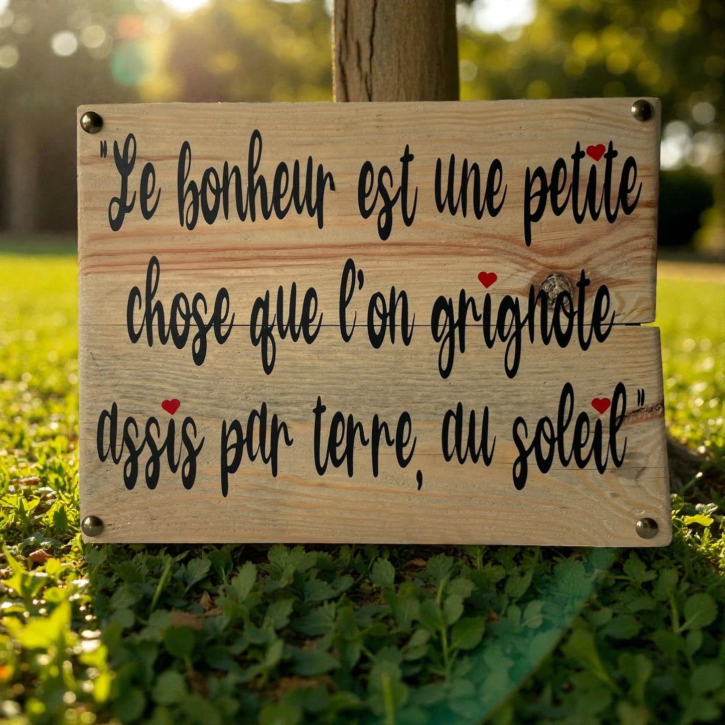 Pancarte en bois – LE BONHEUR EST UNE PETITE CHOSE
