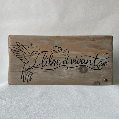 Pancarte en bois – LIBRE ET VIVANT
