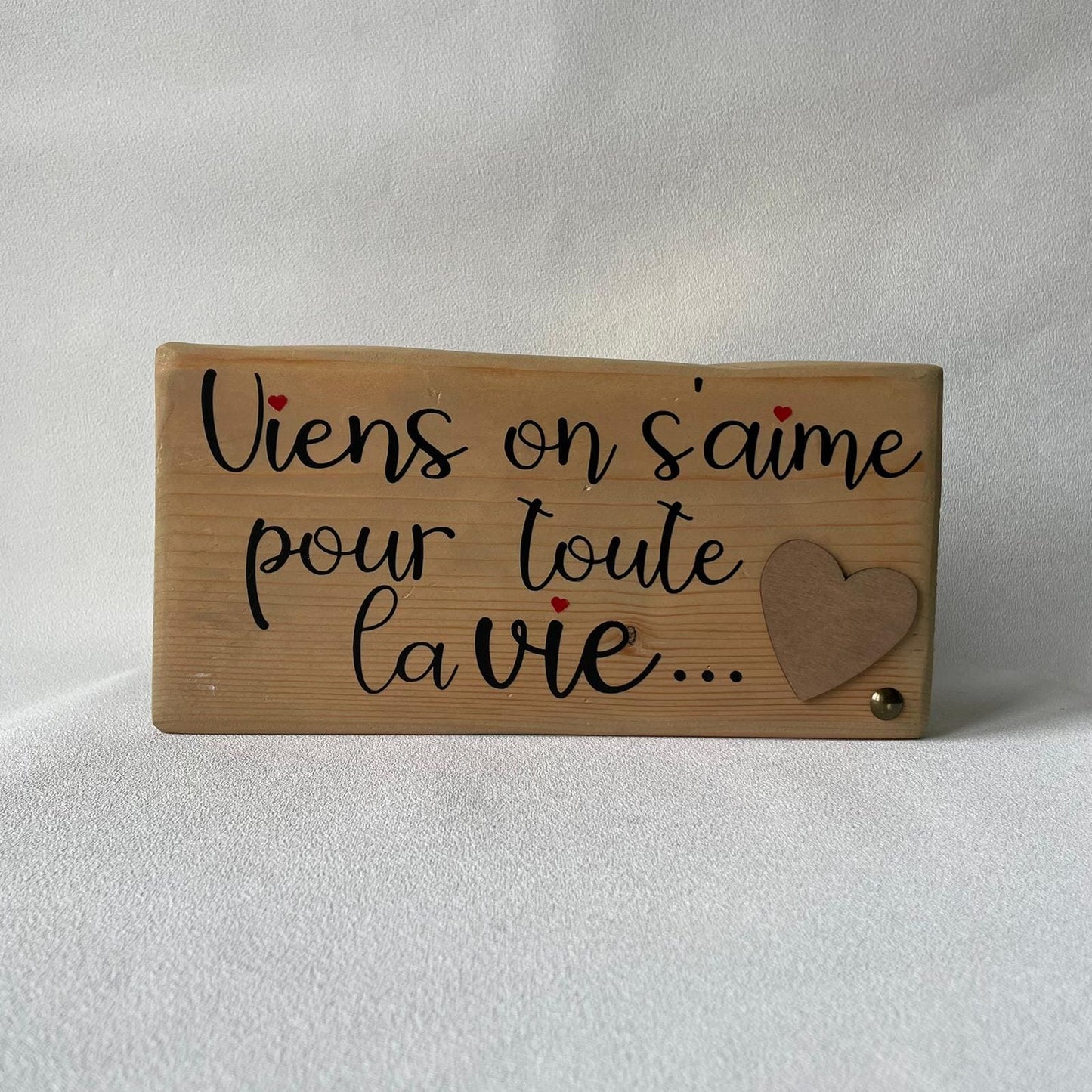 Pancarte en bois - VIENS ON S'AIME
