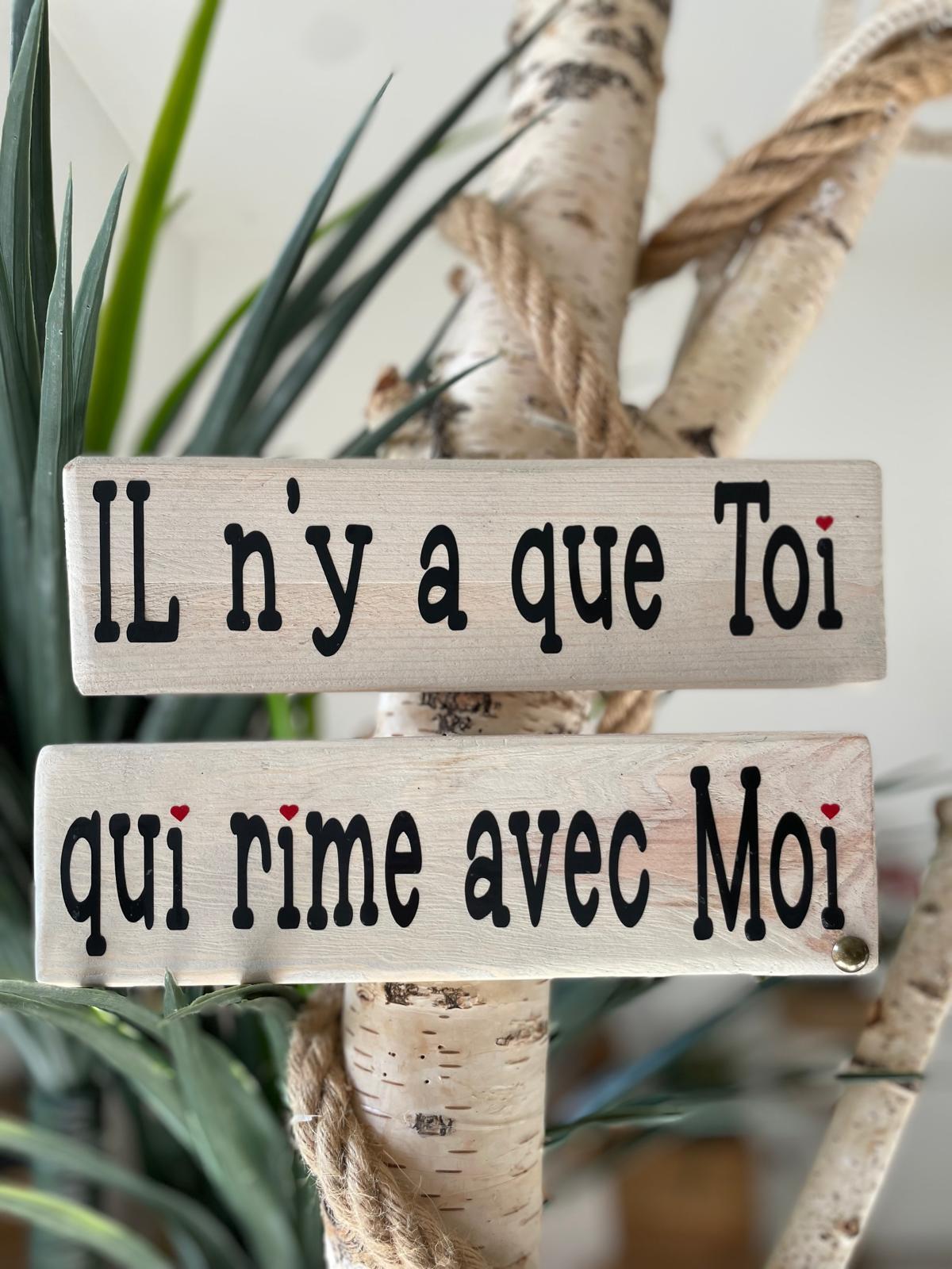 Il n'y a que toi qui rime avec moi - Pancarte en bois diptyque